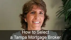 How to Select a Tampa Mortgage Broker