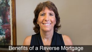 Popular Benefits of a Reverse Mortgage